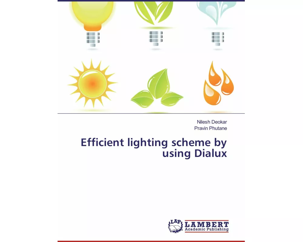 Efficient lighting scheme by using Dialux