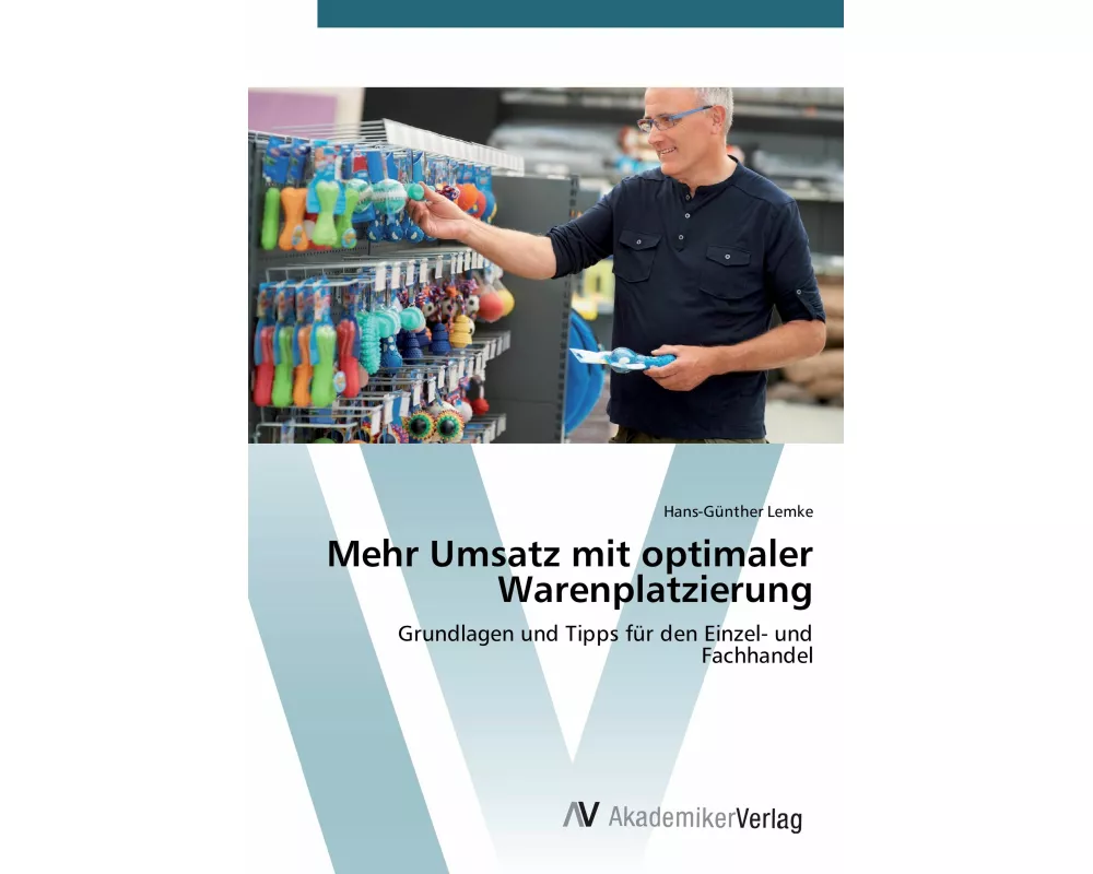 Mehr Umsatz mit optimaler Warenplatzierung