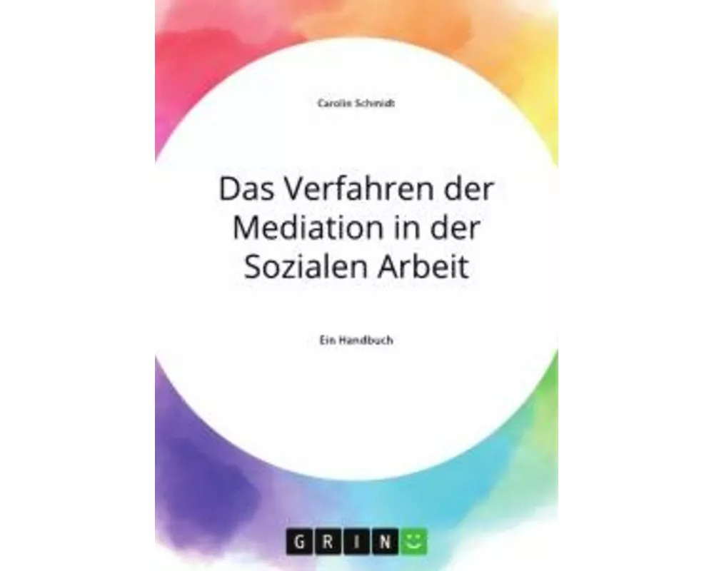 Das Verfahren der Mediation in der Sozialen Arbeit, Konfliktverständnis und Kommunikation