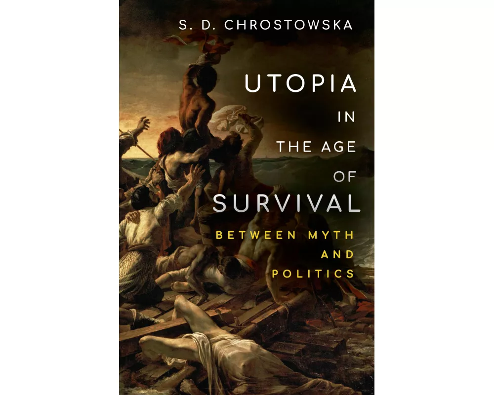 Utopia in the Age of Survival