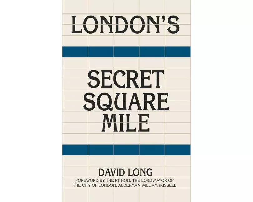 London's Secret Square Mile