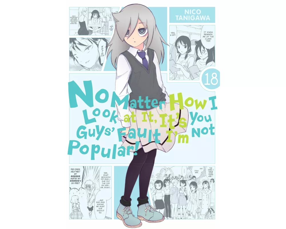 No Matter How I Look at It, It's You Guys' Fault I'm Not Popular!, Vol. 18