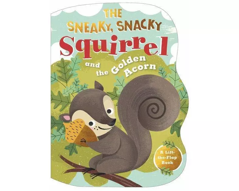 The Sneaky, Snacky Squirrel and the Golden Acorn