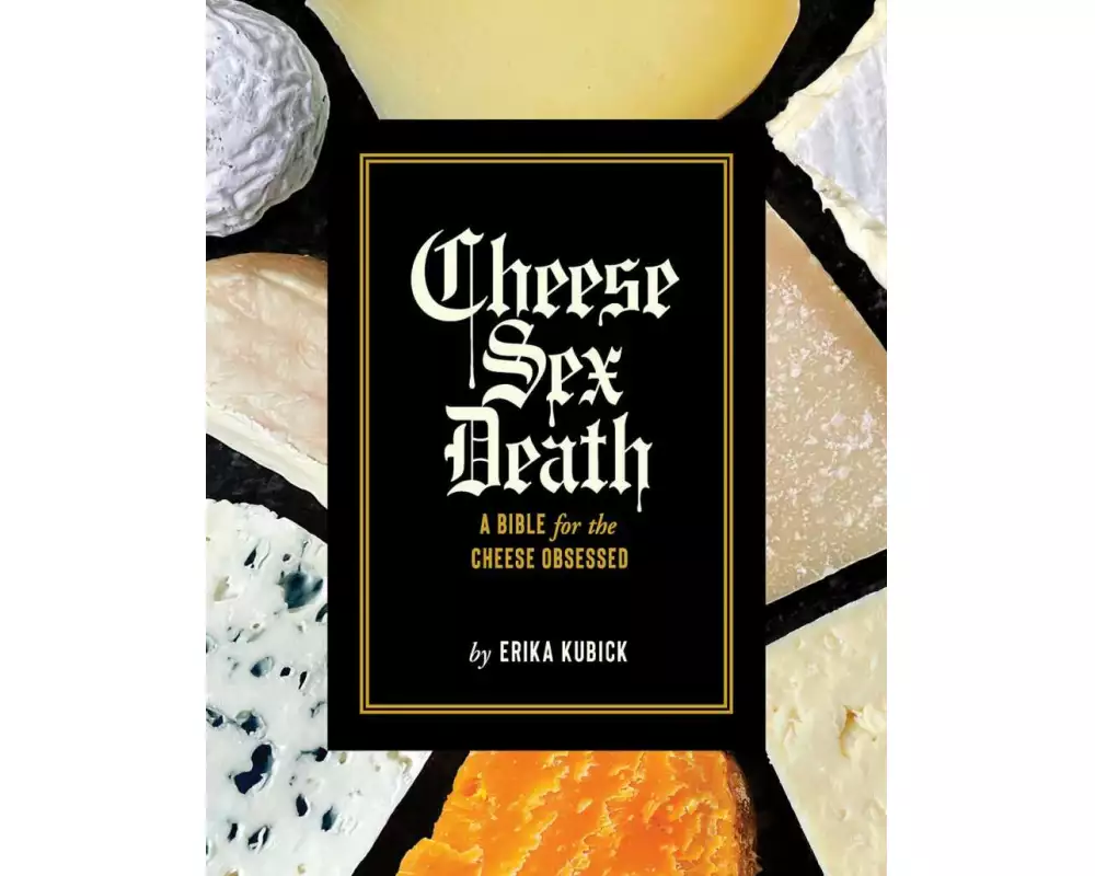 Cheese Sex Death