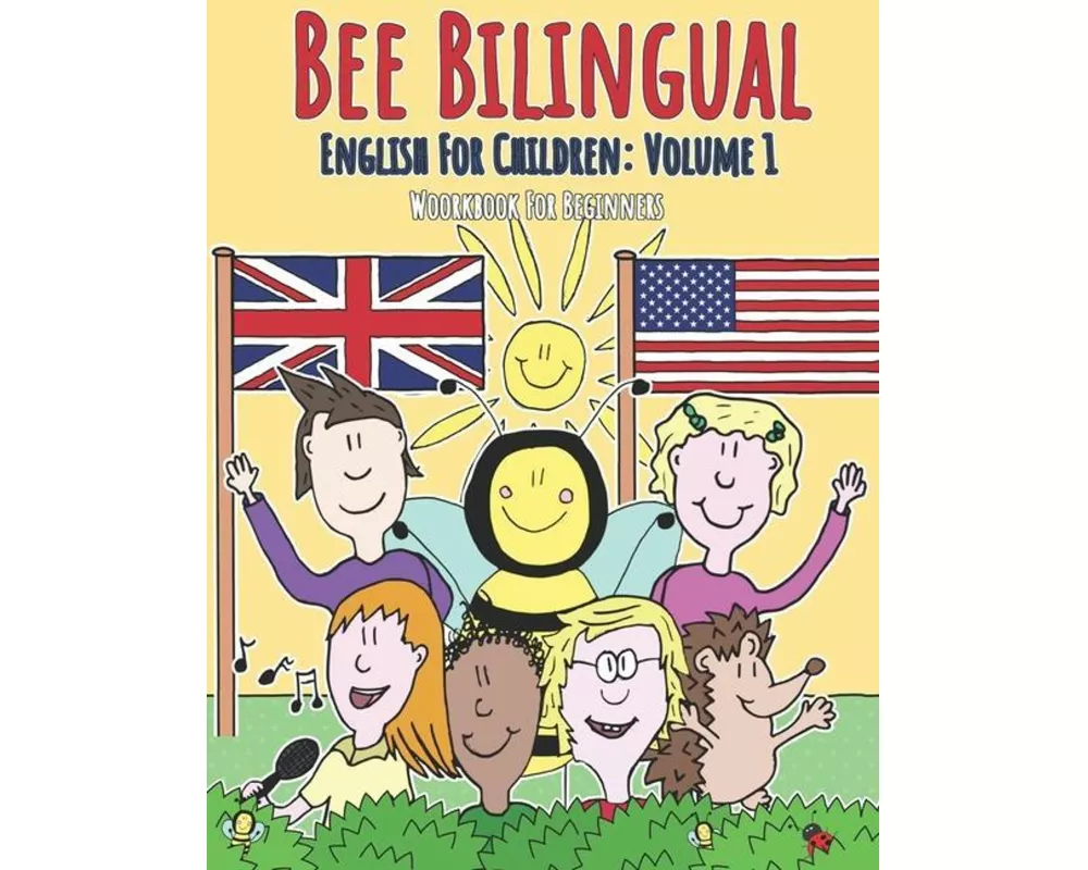 English for Children: Volume 1: Entertaining and constructive worksheets, games, word searches, colouring pages