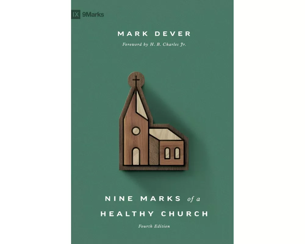 Nine Marks of a Healthy Church