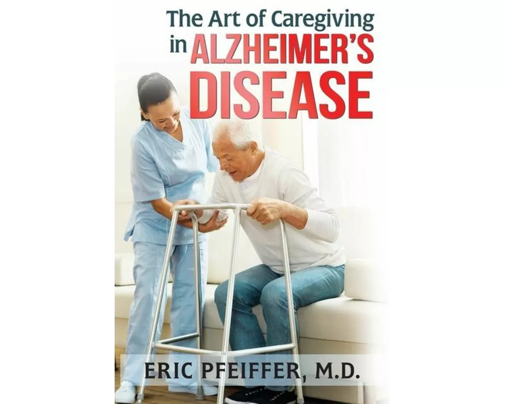 The Art of Caregiving in Alzheimer's Disease