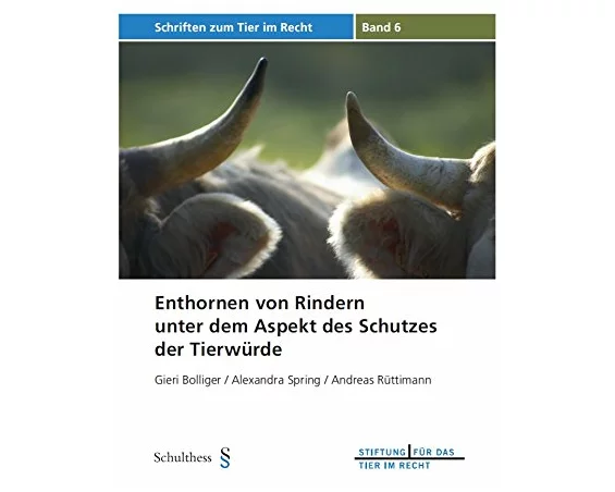 Enthornen von Rindern unter dem Aspekt des Schutzes der Tierwürde