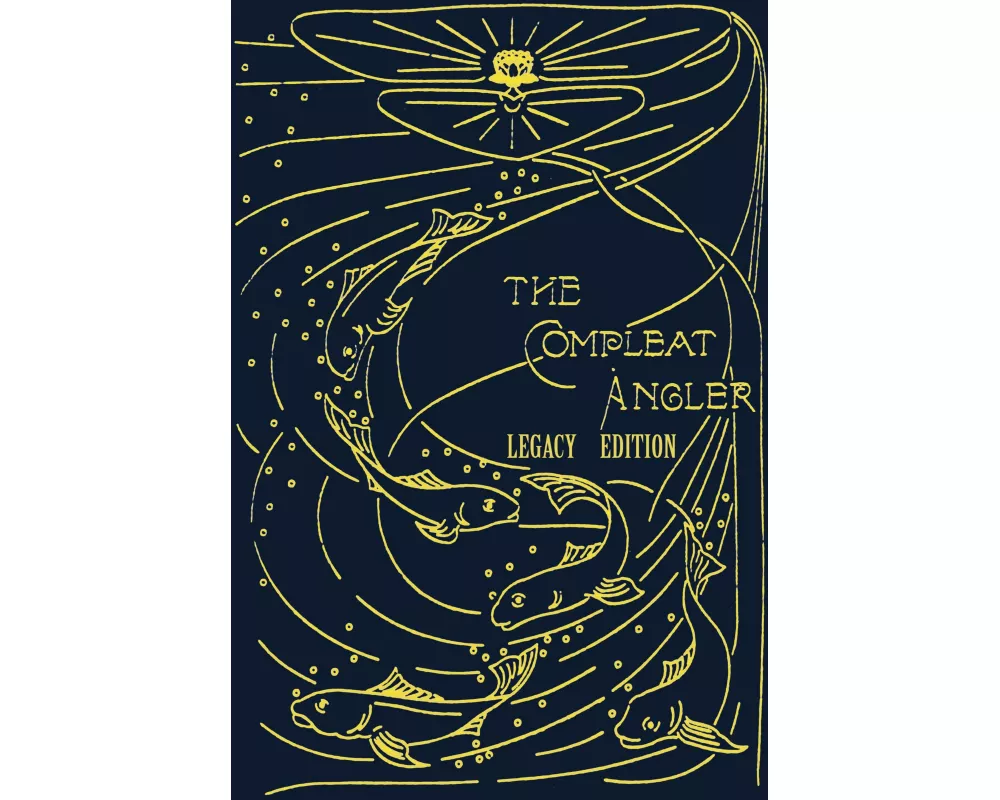 The Compleat Angler - Legacy Edition