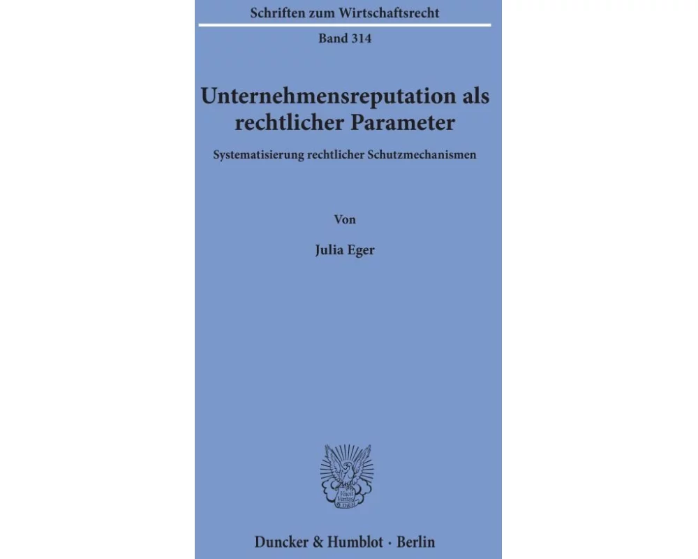 Unternehmensreputation als rechtlicher Parameter