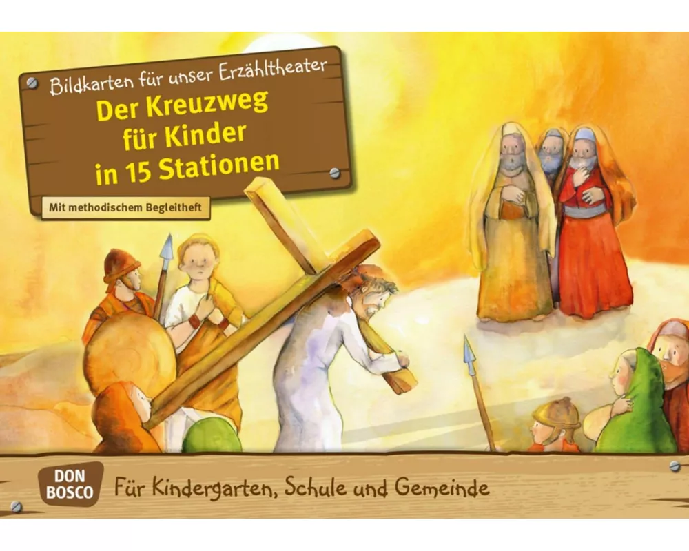 Der Kreuzweg für Kinder in 15 Stationen. Kamishibai Bildkartenset