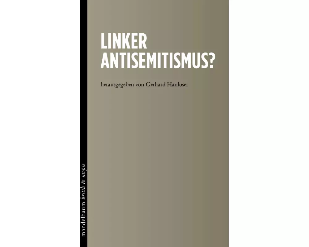 Linker Antisemitismus?