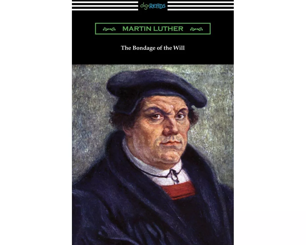 The Bondage of the Will