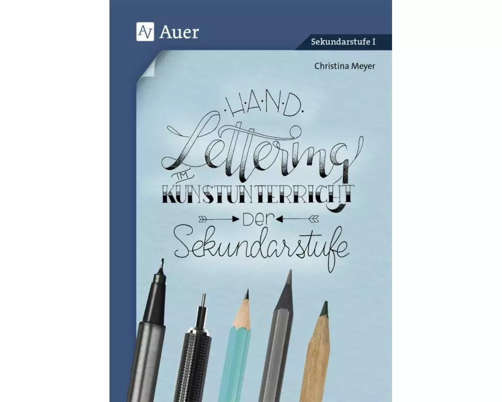 Handlettering im Kunstunterricht der Sekundarstufe