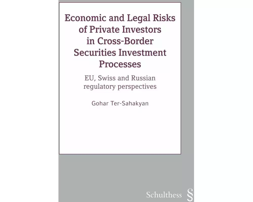 Economic and Legal Risks of Private Investors in Cross-Border Securities Investment Processes