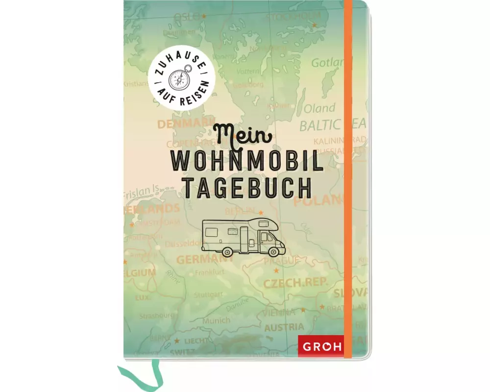 Zuhause auf Reisen - mein Wohnmobil-Tagebuch