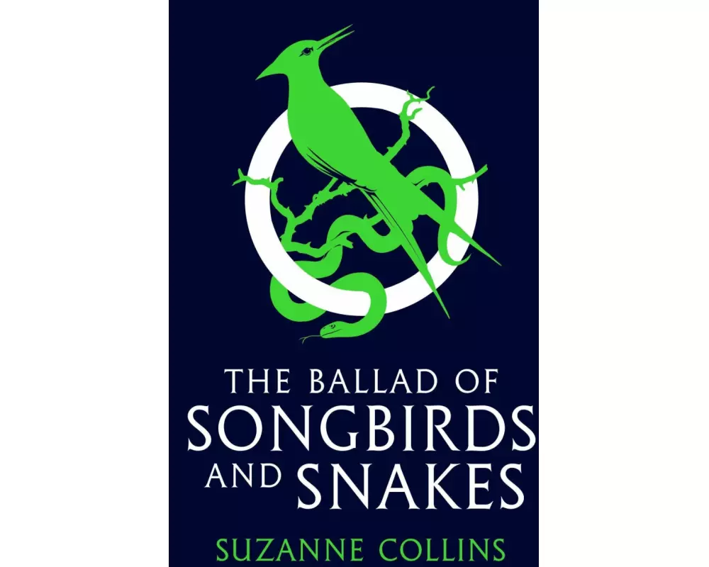 The Ballad of Songbirds and Snakes (A Hunger Games Novel)