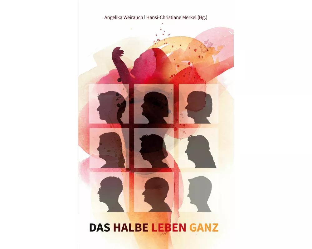 Das halbe Leben ganz