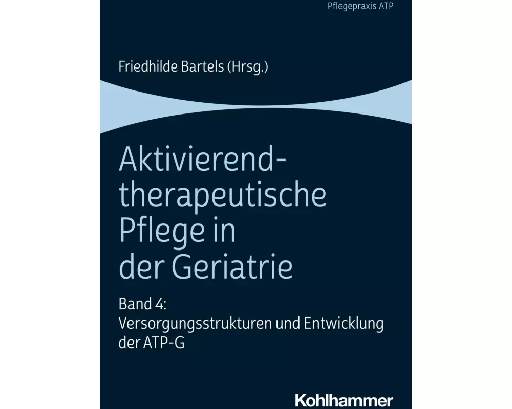 Aktivierend-therapeutische Pflege in der Geriatrie