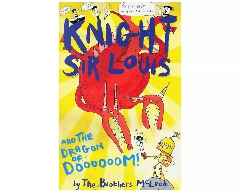 Knight Sir Louis and the Dragon of Doooooom!