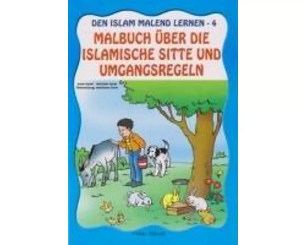 Malbuch über die Islamische Sitte und Umgangsregeln - Den Islam malend lernen 4