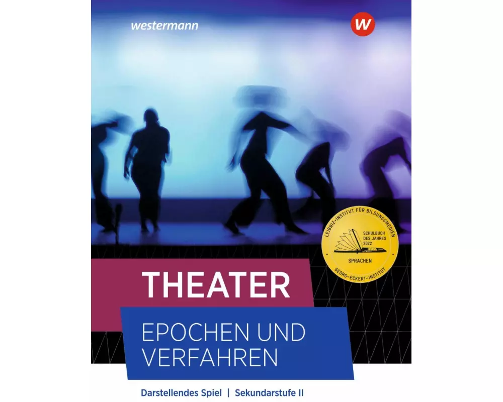 Theater - Epochen und Verfahren - Ausgabe 2021