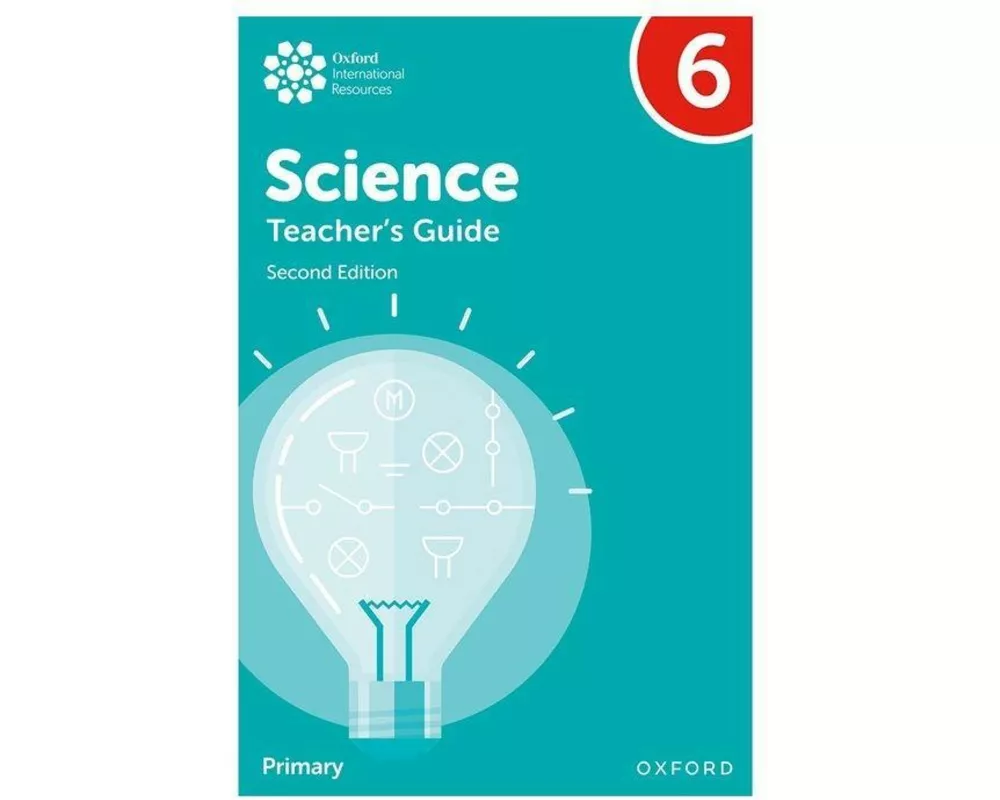 Oxford International Science: Teacher's Guide 6