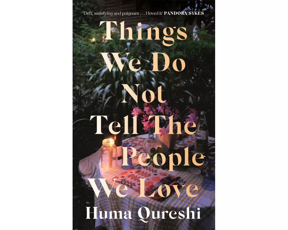 Things We Do Not Tell the People We Love