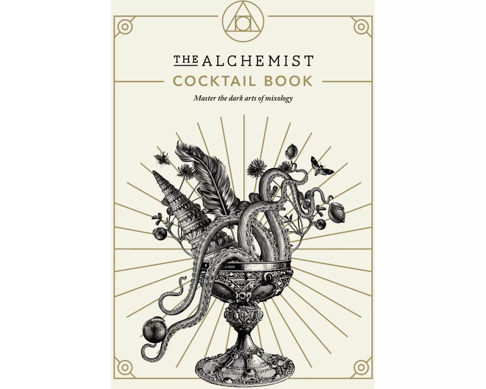 The Alchemist Cocktail Book