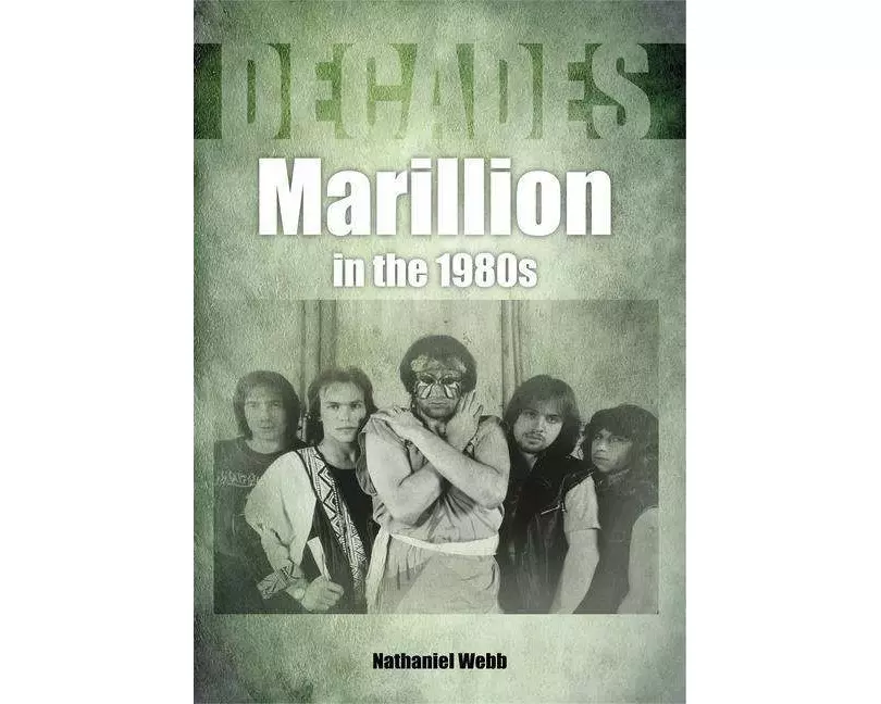 Marillion in the 1980s (Decades)