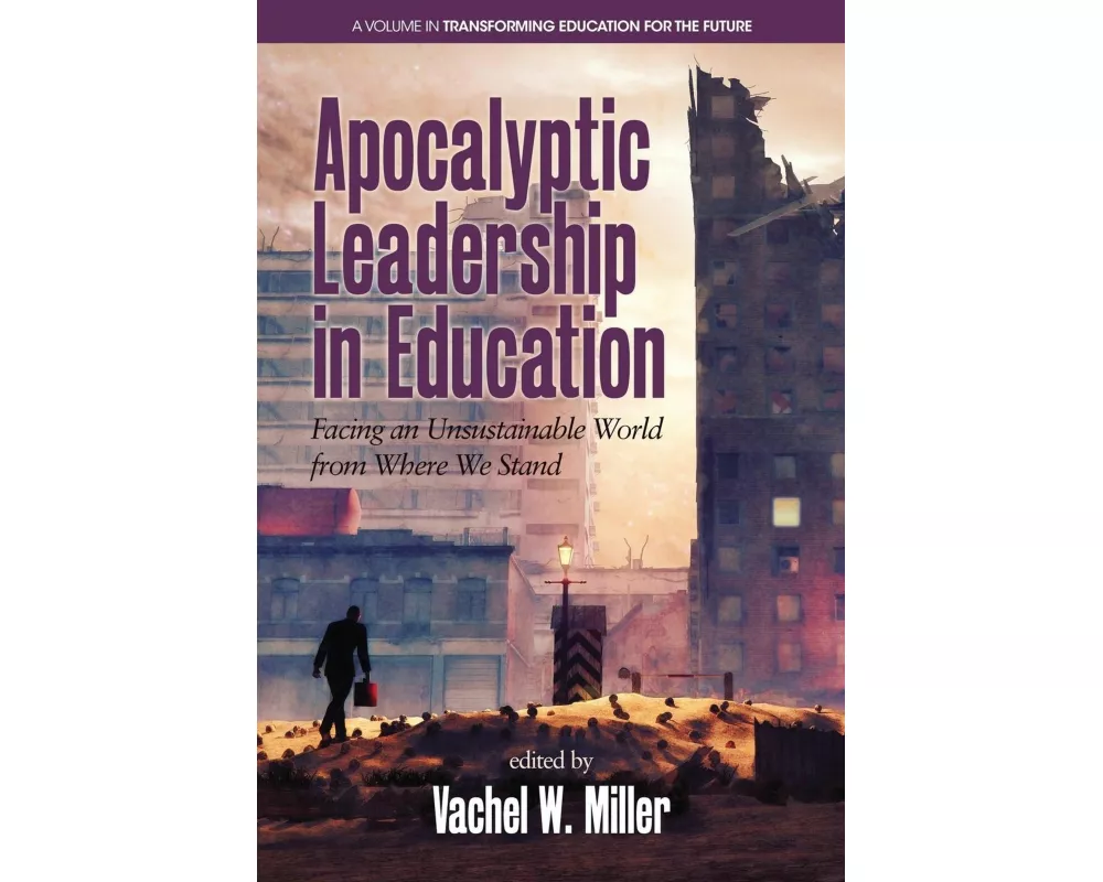 Apocalyptic Leadership in Education