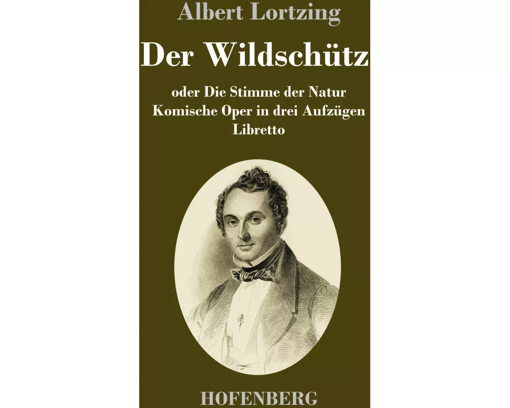 Der Wildschütz oder Die Stimme der Natur