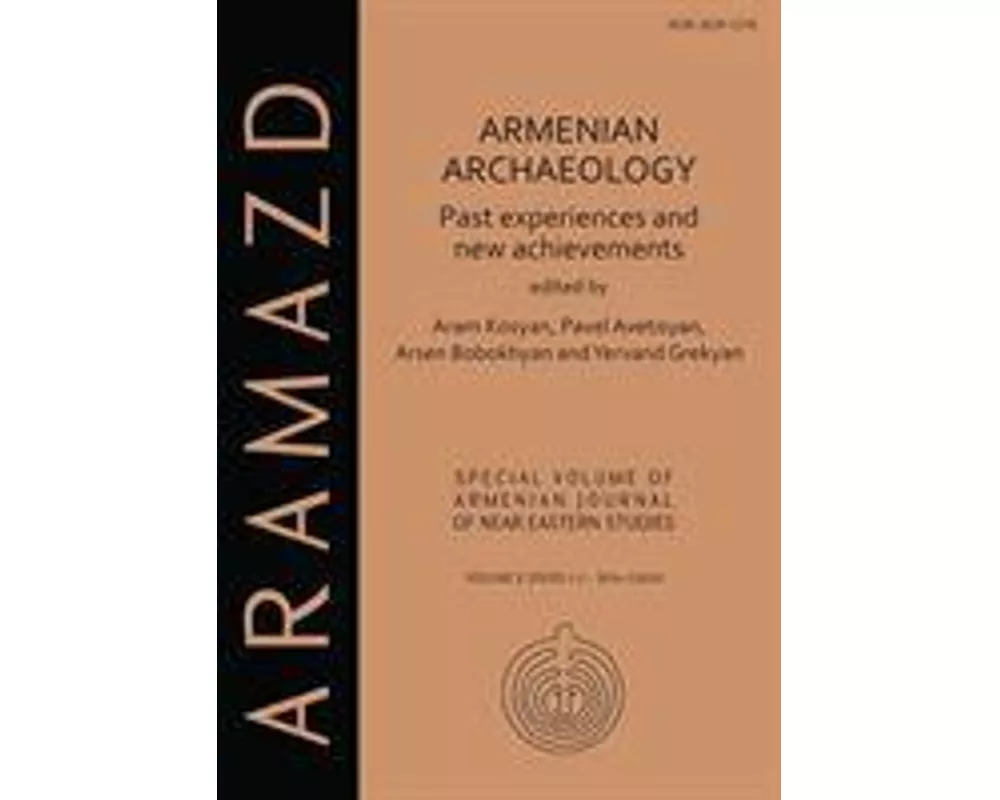 Armenian Archaeology: Past Experiences and New Achievements