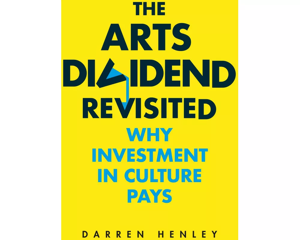 The Arts Dividend Revisited