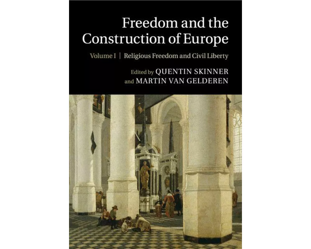 Freedom and the Construction of Europe