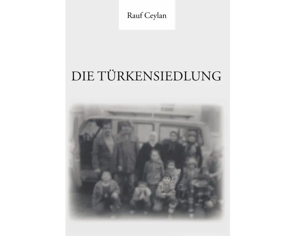 Die Türkensiedlung