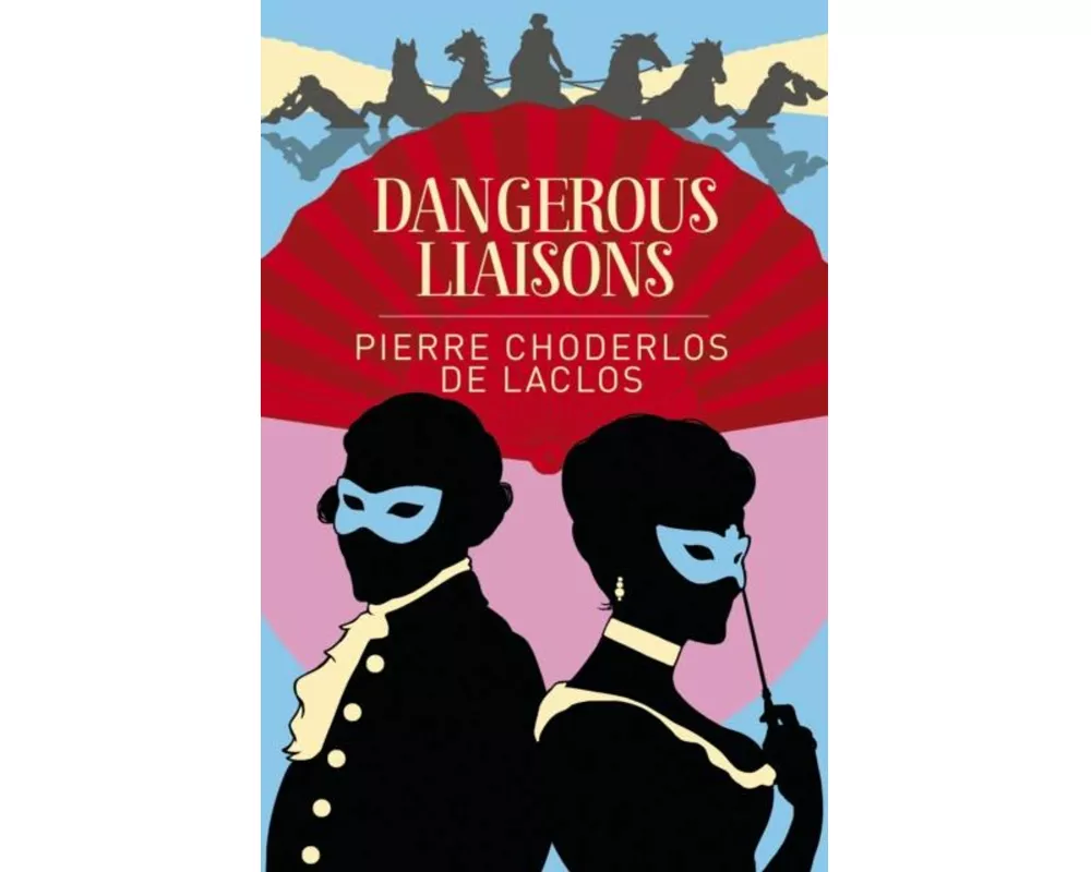 Dangerous Liaisons