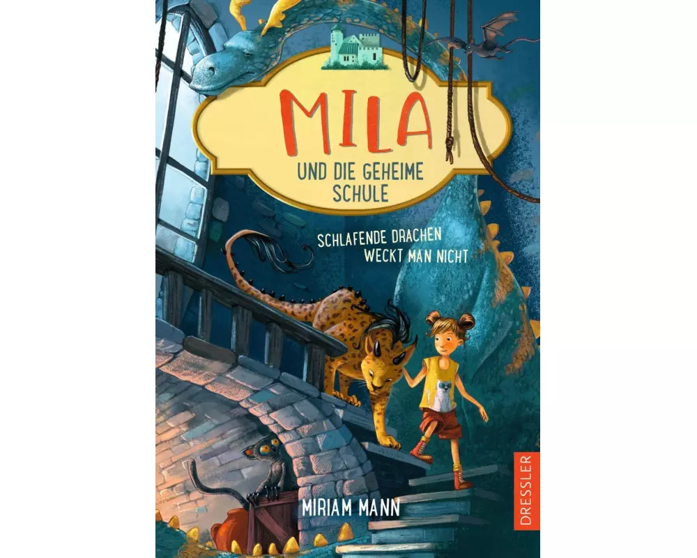 Mila und die geheime Schule 2. Schlafende Drachen weckt man nicht