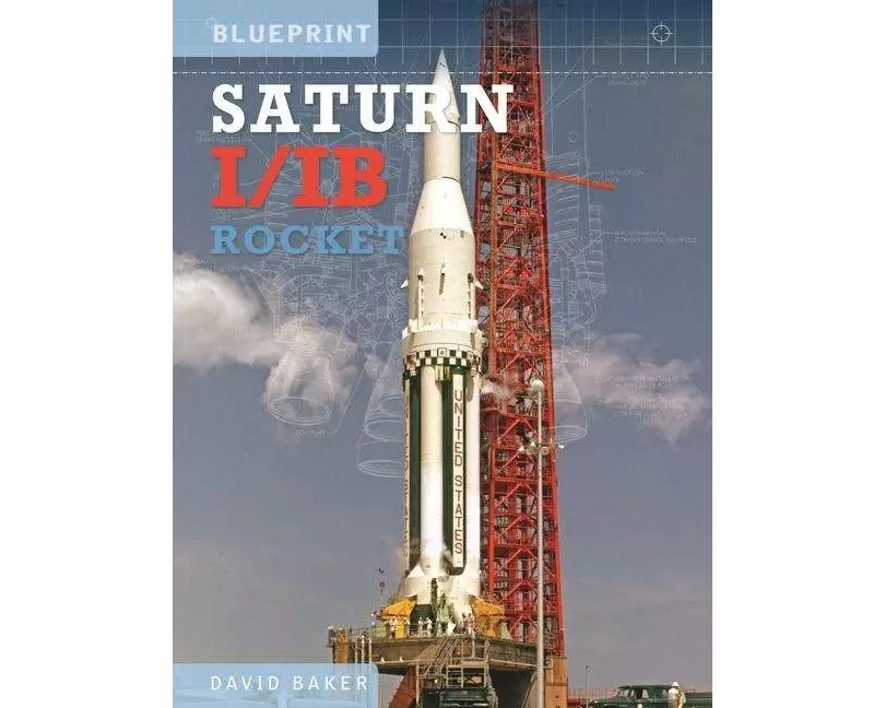 The Saturn I/IB Rocket
