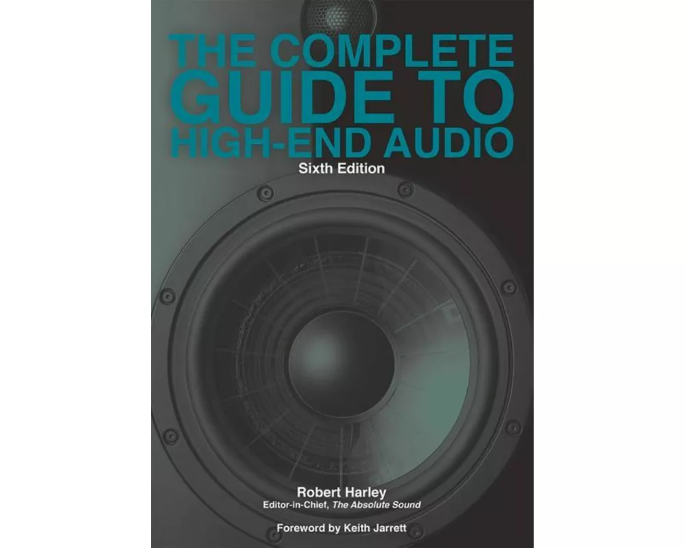 The Complete Guide to High-End Audio