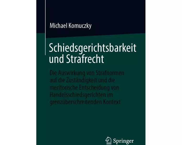 Schiedsgerichtsbarkeit und Strafrecht
