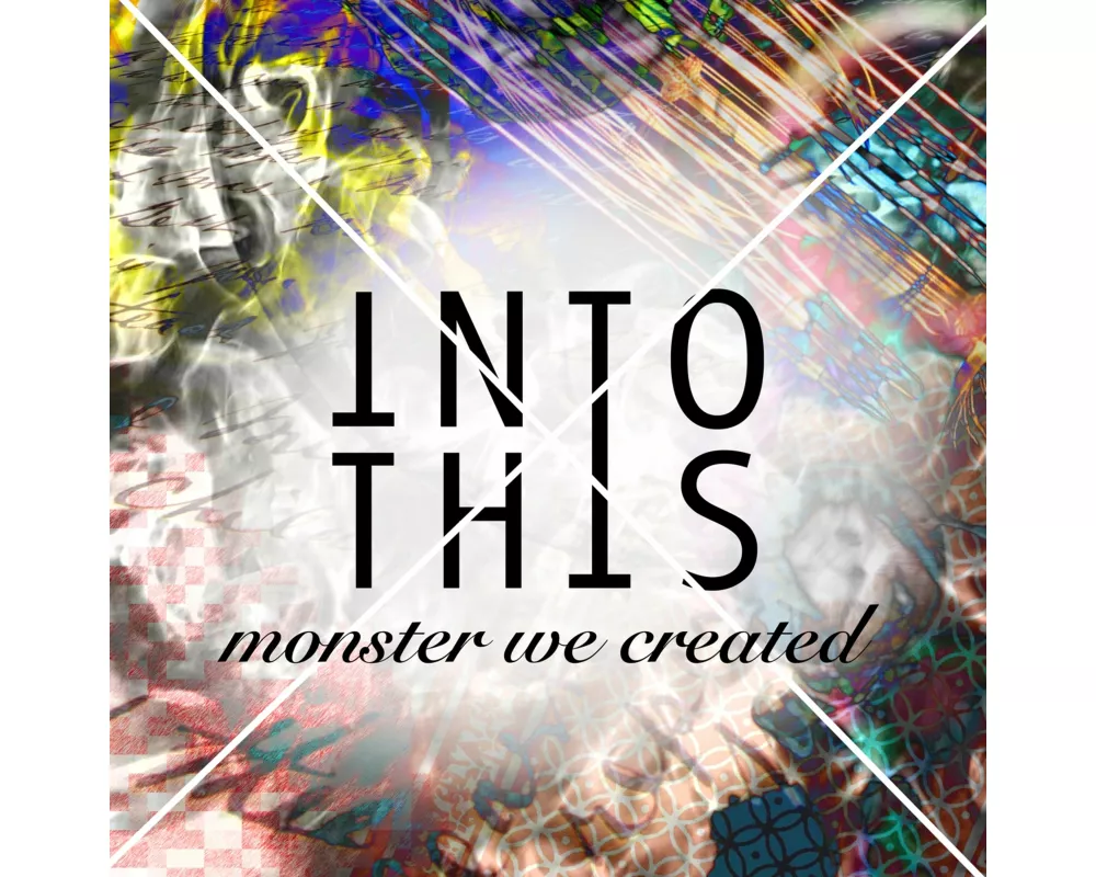 Monster We Created