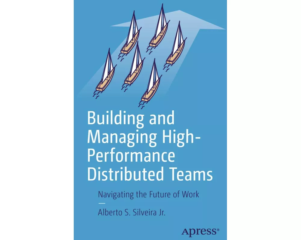 Building and Managing High-Performance Distributed Teams