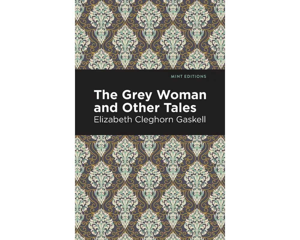 The Grey Woman and Other Tales