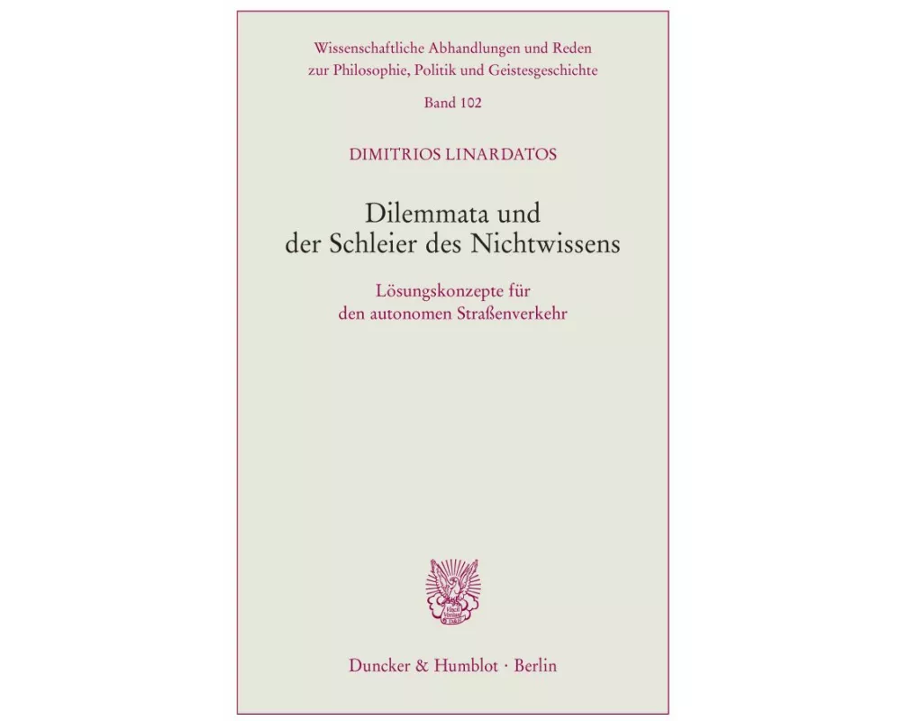 Dilemmata und der Schleier des Nichtwissens.