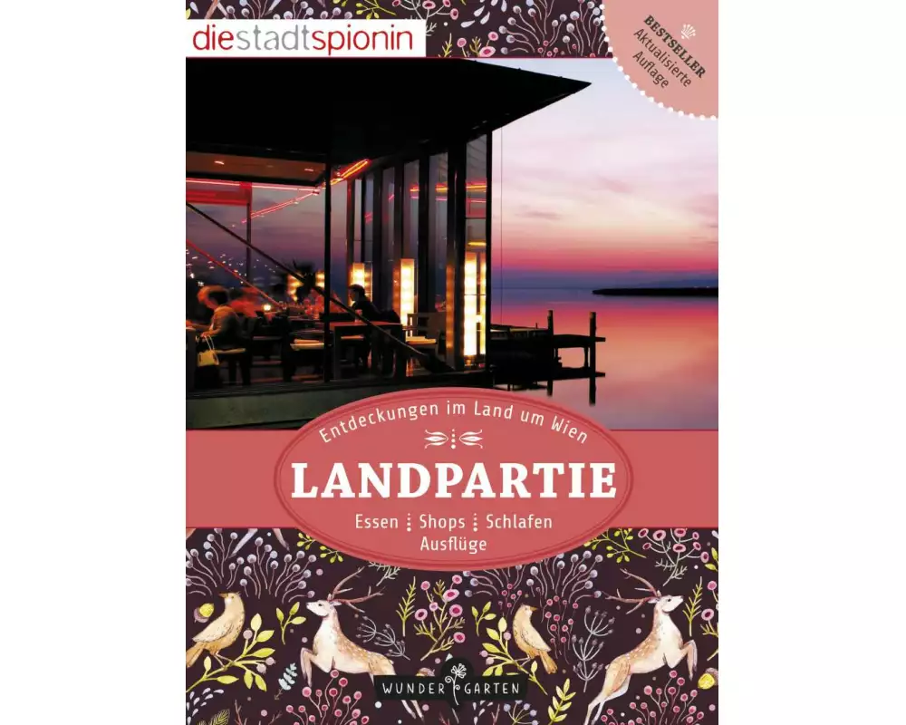 Landpartie! Entdeckungen im Land um Wien