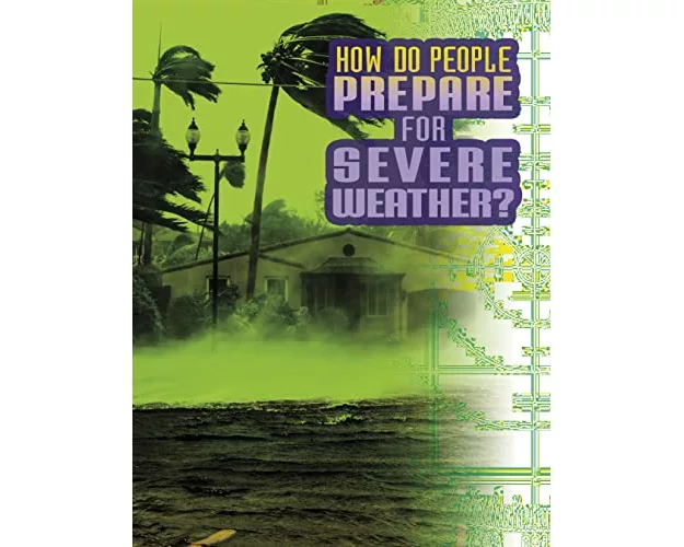 How Do People Prepare for Severe Weather?