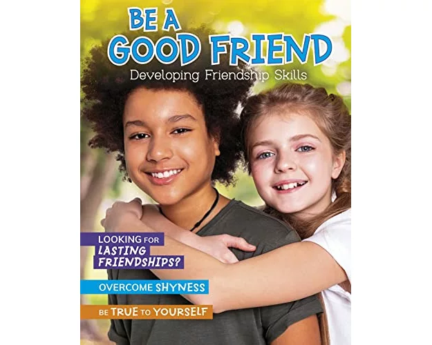 Be a Good Friend