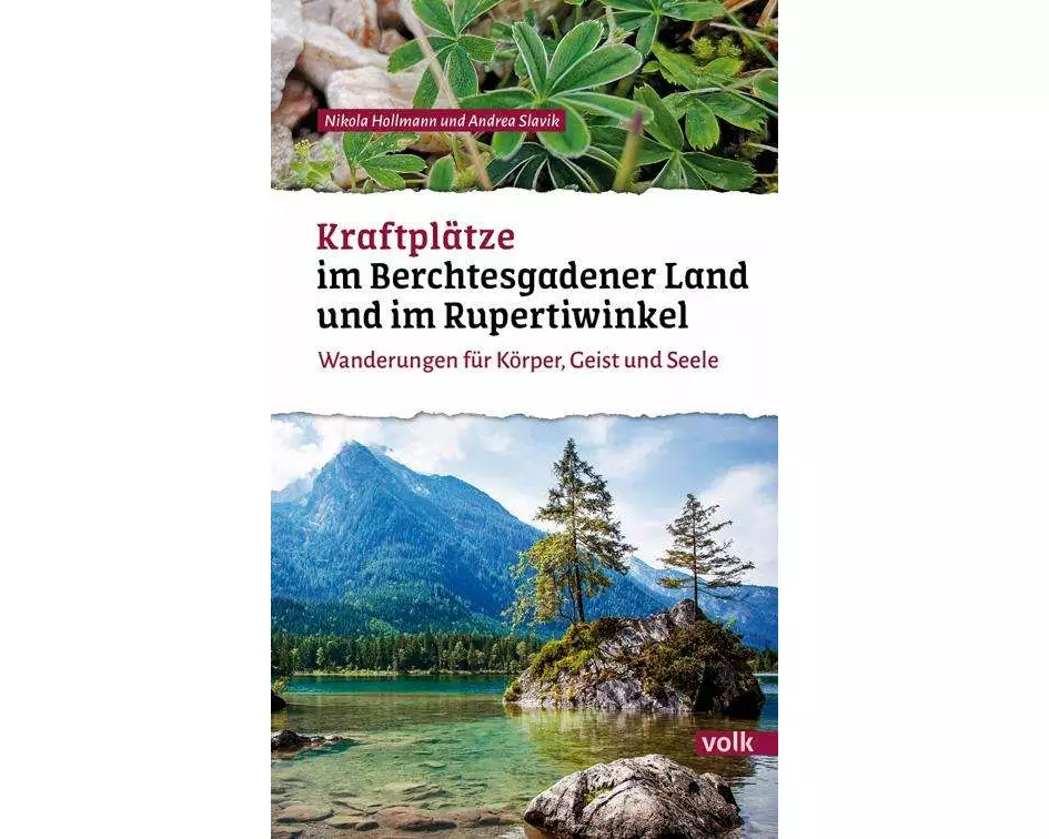 Kraftplätze im Berchtesgadener Land und Rupertiwinkel