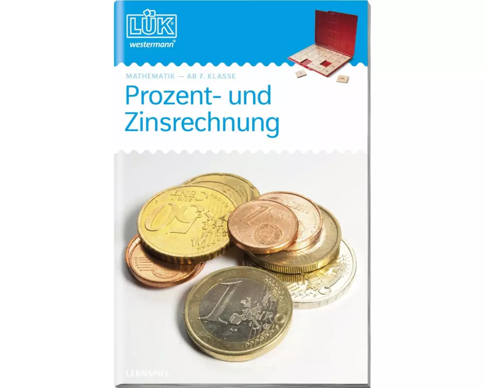 LÜK. Mathematik. Prozent- und Zinsrechnung. 7./8. Klasse
